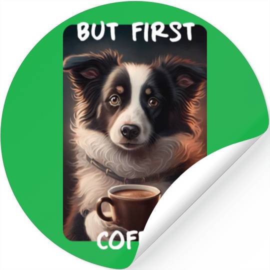 Border Collie - But First Coffee (en) 1 Stickers