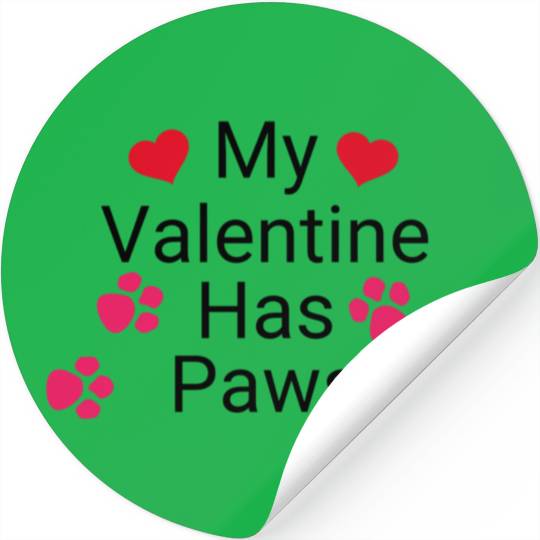 My Valentine Has Paws Mothers Day Funny Valentine Stickers