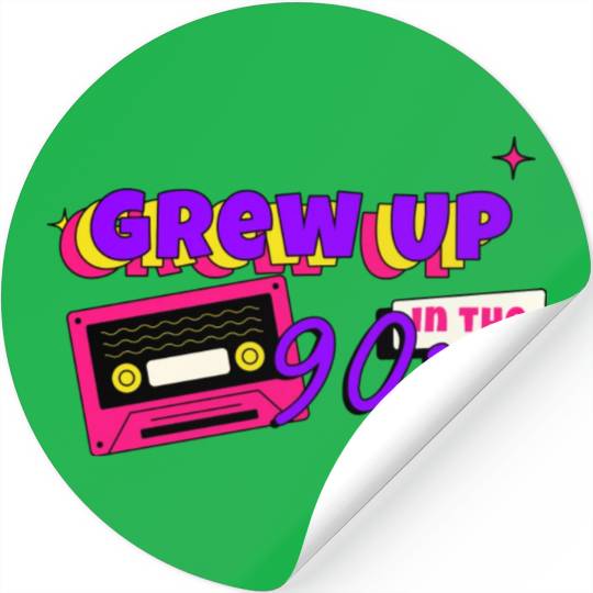 Grew up in the 90s - Nostalgia Stickers