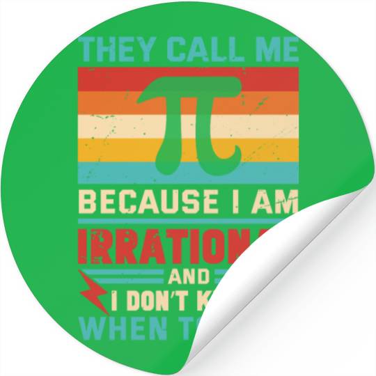 Funny Pi Day Stickers Math Pi Day 3 14 They Call Me