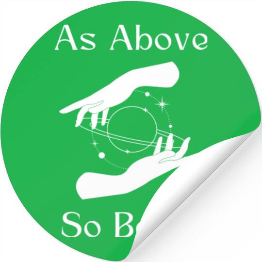 As Above So Below Stickers