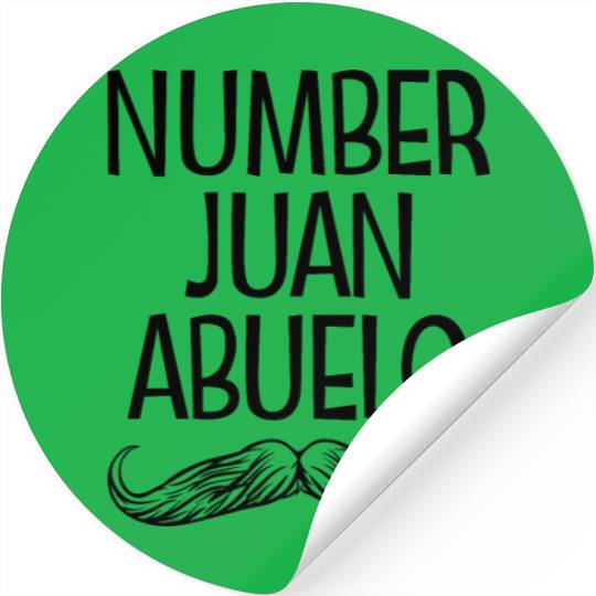 Number Juan Abuelo Grandfather Mexican Fathers Day Stickers