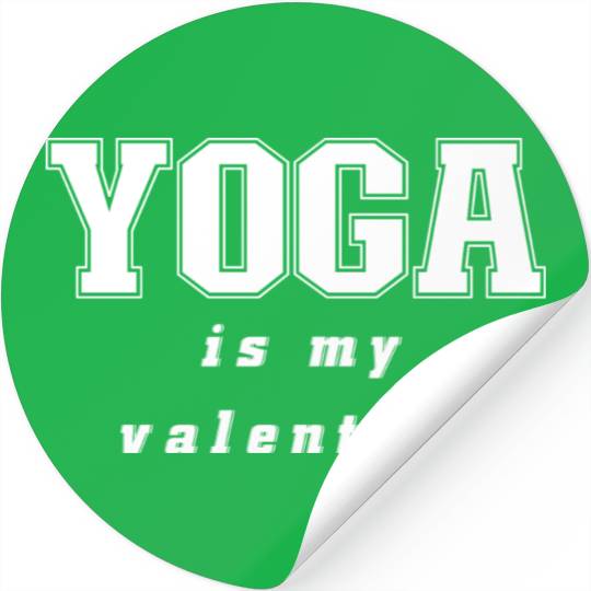 yoga is my valentine Stickers