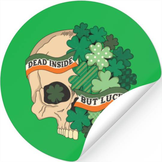 Dead Inside but Lucky Stickers