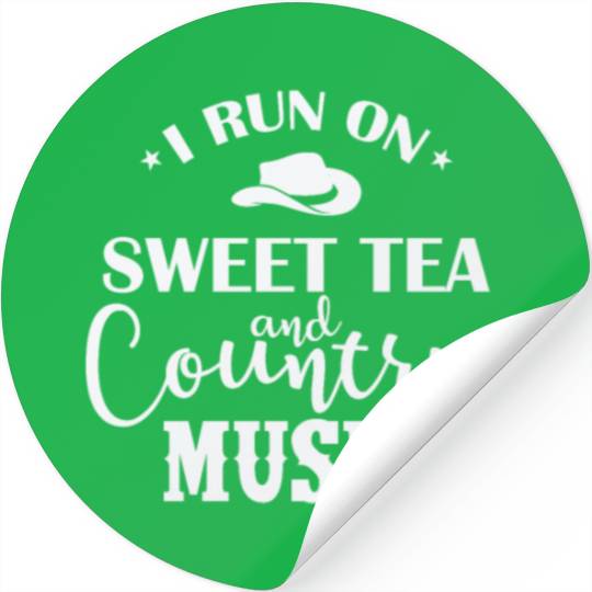 I run on Sweet Tea and Country Music USA Stickers