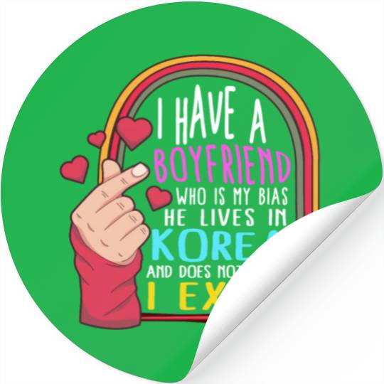 Korean Stickers, I Have A Boyfriend Who Is My Bias
