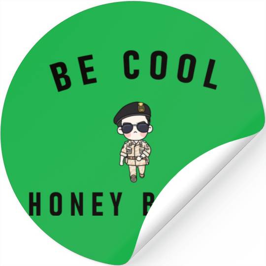 Be Cool Honey Bunny funny design Stickers