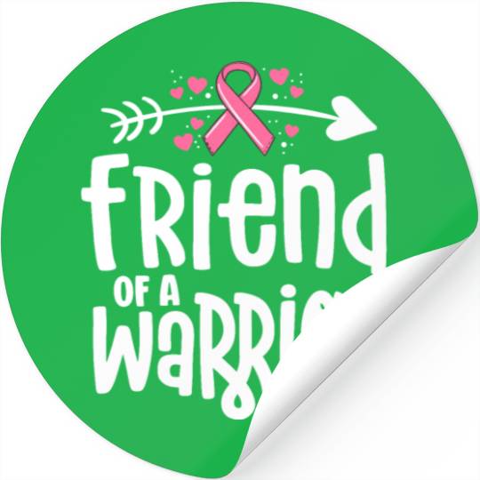 Friend Of A Warrior Support Team Breast Cancer Stickers