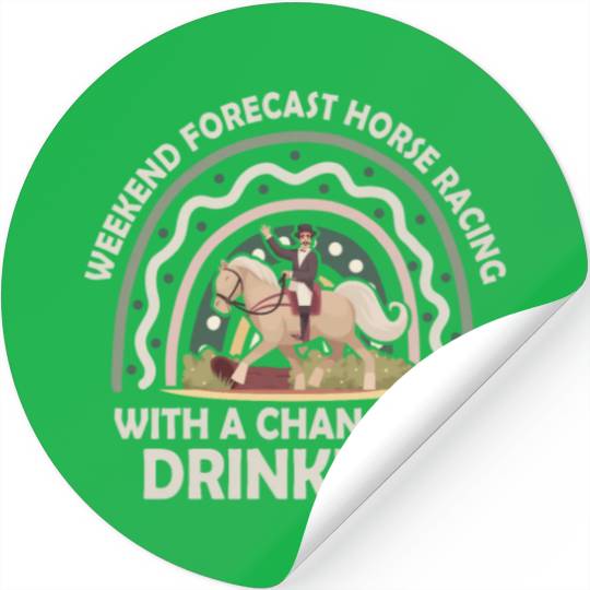 Weekend Forecast Horse Racing Chance of Drinking Stickers