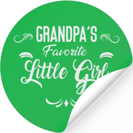 Grandpa's Favorite Little girl Stickers