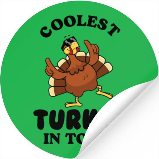 Coolest Turkey in Town Stickers