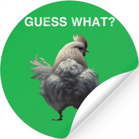 Guess what? Funny chickens saying farmer chickens Stickers