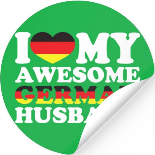 i love my awesome German husband Stickers