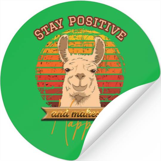Stay positive and make it happy Stickers