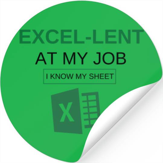 Excel-lent at My Job Funny Accountant Data Analyst Stickers