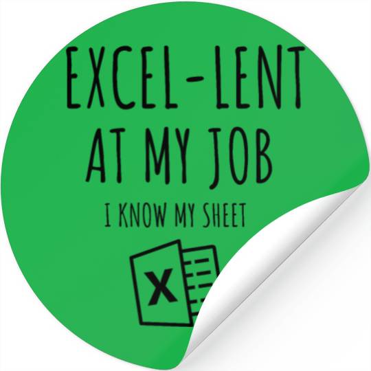 Excel-lent at My Job Funny Accountant Data Analyst Stickers