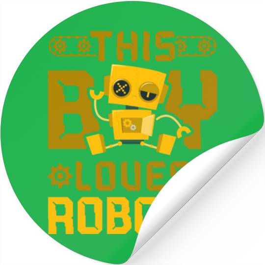 Robot Robotics Engineer Boy This Stickers