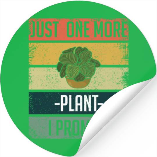 One More Plant Farmer Garden Hobby Gardener Stickers