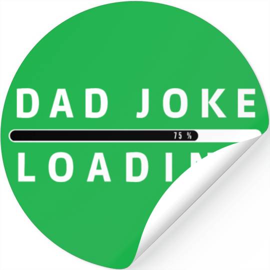 Dad Joke Loading Stickers