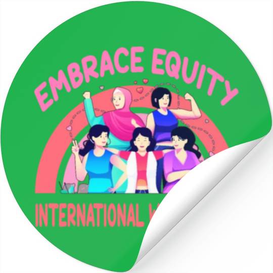 International Women's Day Embrace Equity Stickers