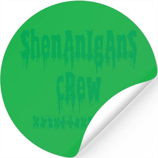 Shenanigans Crew Stickers