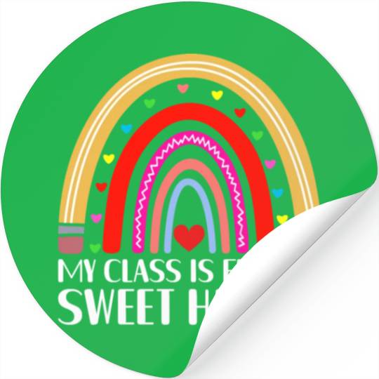 My Class Is Full of SweetHearts Teacher Valentine Stickers