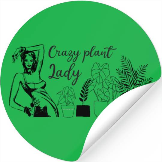 Crasy plant lady Stickers