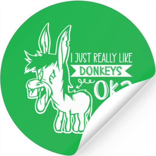 I Just Really Like Donkeys Ok Donkey Farm Animal Stickers