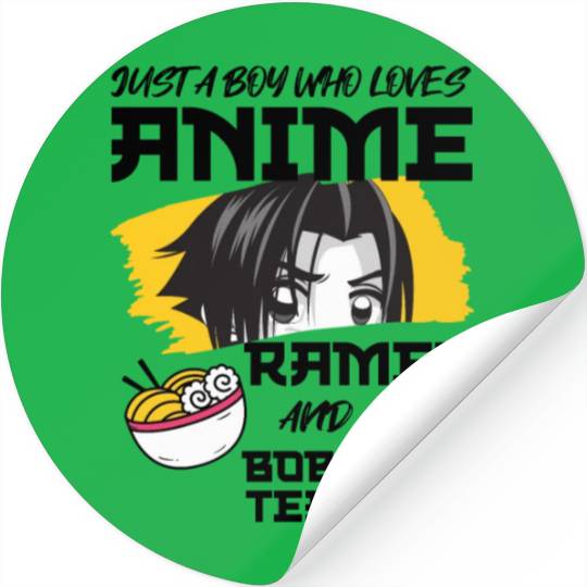 Just A Boy Who Loves Anime Ramen And.Boba Tea Stickers