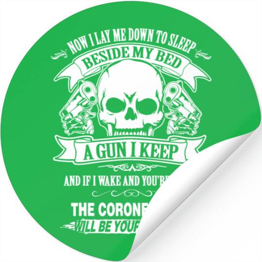Now i lay me down to sleep a gun i keep gun firear Stickers