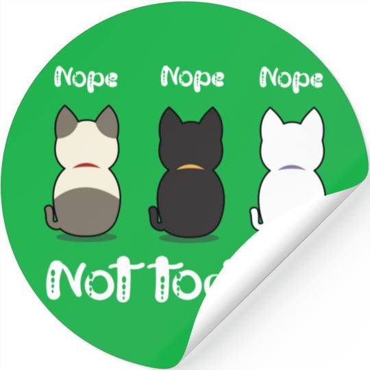 Nope not today three cute kittens illustration Stickers