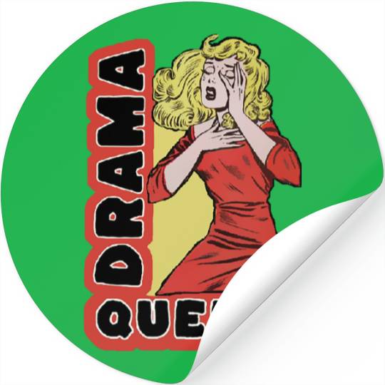Drama Queen because everything excites me too much Stickers