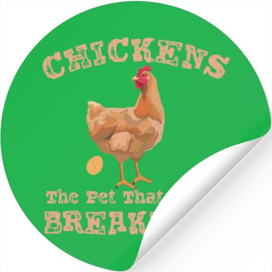 Chickens the Pet that Poops Breakfast Farmer Stickers