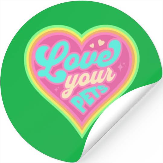 Love your Pets Stickers