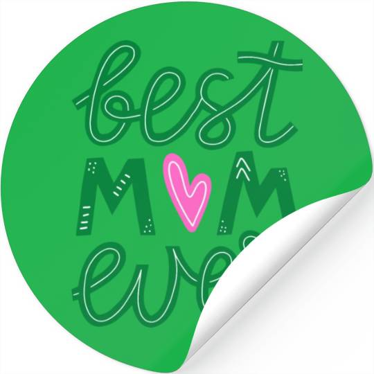 BEST MOM EVER Stickers