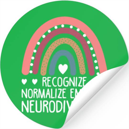 Recognize Normalize Embrace Neurodiversity For Neu Stickers