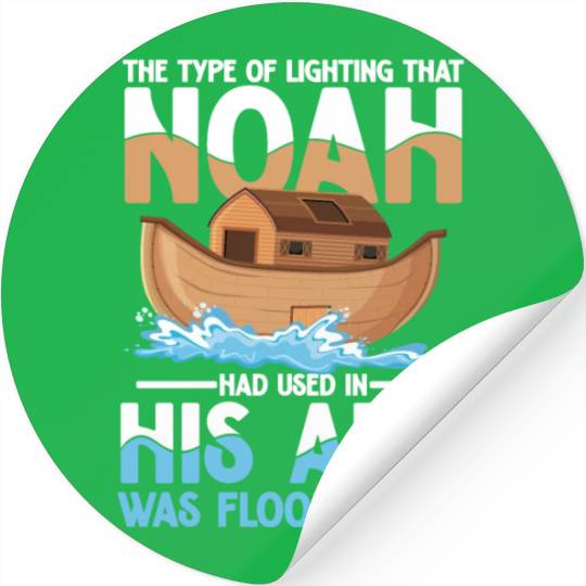 Noah Had Used In His Ark Was Floodlights Stickers
