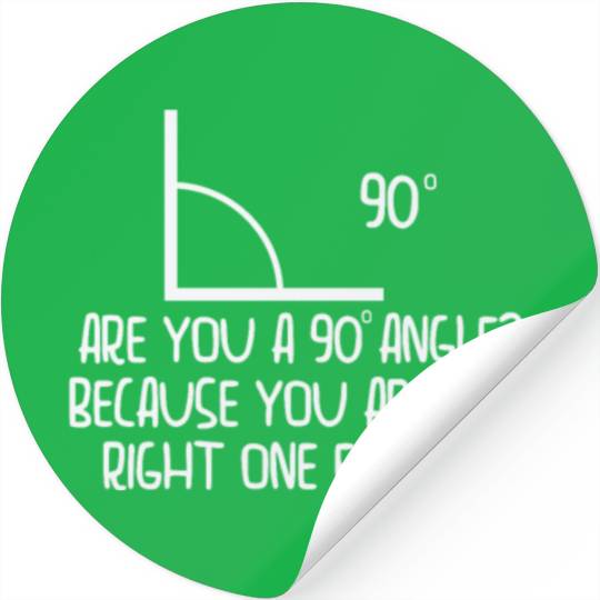 Mathematics Right Angle Cheesy Pun Math Geek Stickers