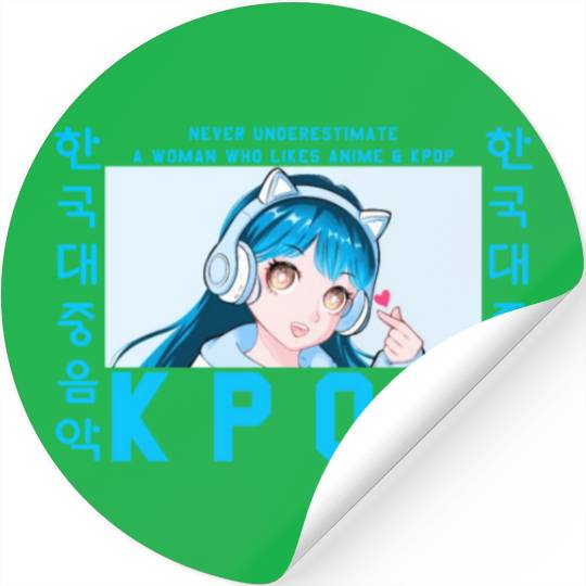 Never Underestimate A Woman Who Likes Anime And Kp Stickers