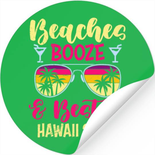 Beaches Booze Besties Hawaii 2023 Spring Break Stickers