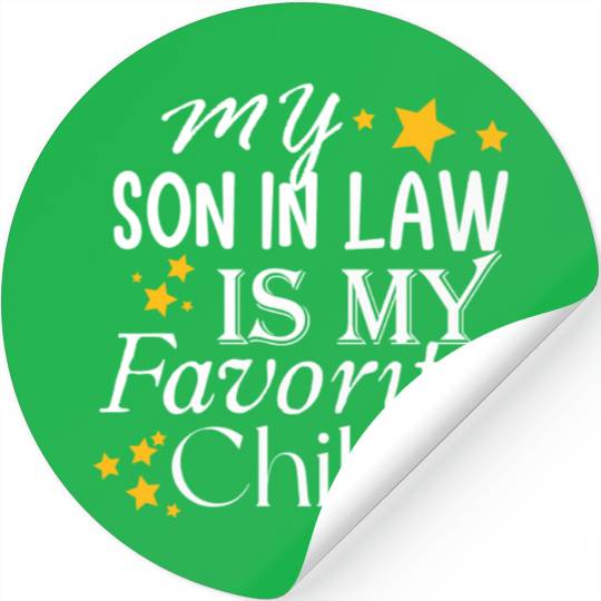 my son in law is my favorite child Stickers