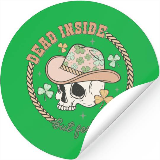 Dead inside but feelin' lucky Stickers