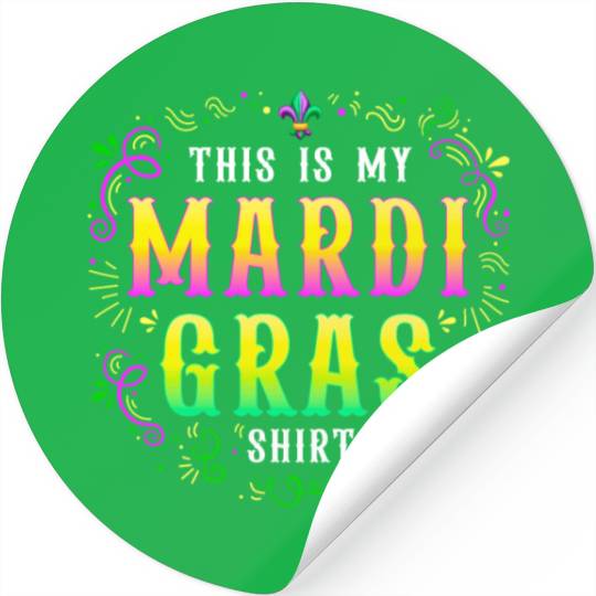Mardi Gras Funny Party Costume This is my Mardi Stickers