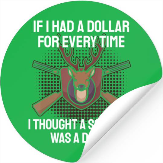 Funny Deer Hunting Saying Hunter I Squirrel Stickers
