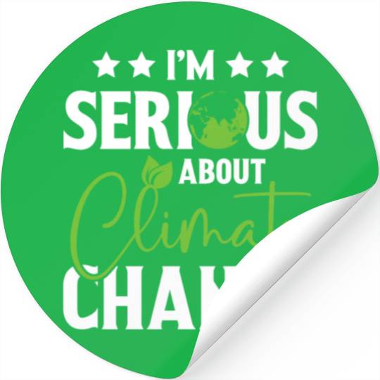 I am Serious About Climate Change Earth Day Planet Stickers