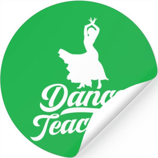Dance Teacher Class Dancer Teach Dancing Stickers