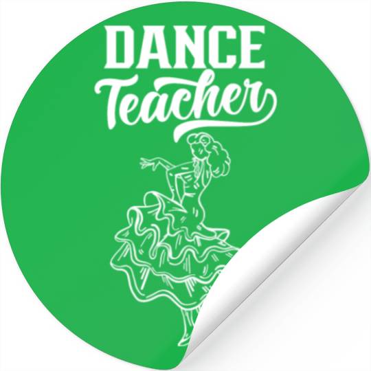 Dance Teacher Dancing Dancer Teach Class Stickers