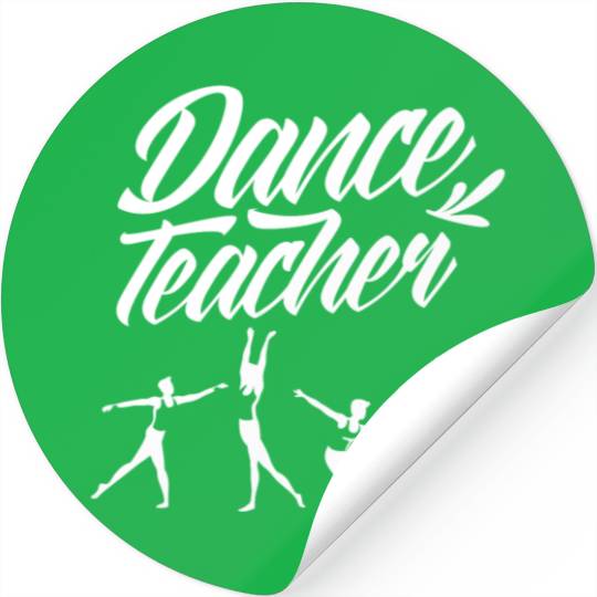 Ballet Dance Teacher Class Teach Dancing Dancer Stickers
