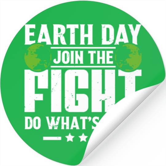 Earth Day Join the Fight Do What's Right Planet Stickers