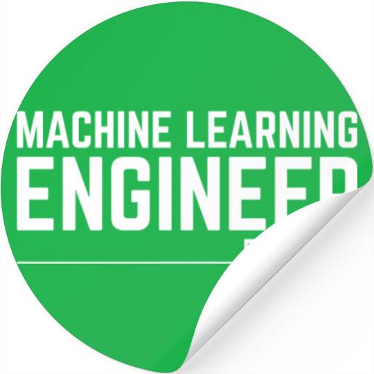 Machine Learning Engineer Est. 2023 For Machine Le Stickers